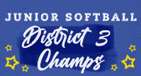 Junior League Softball Team WINS District 3 Championship